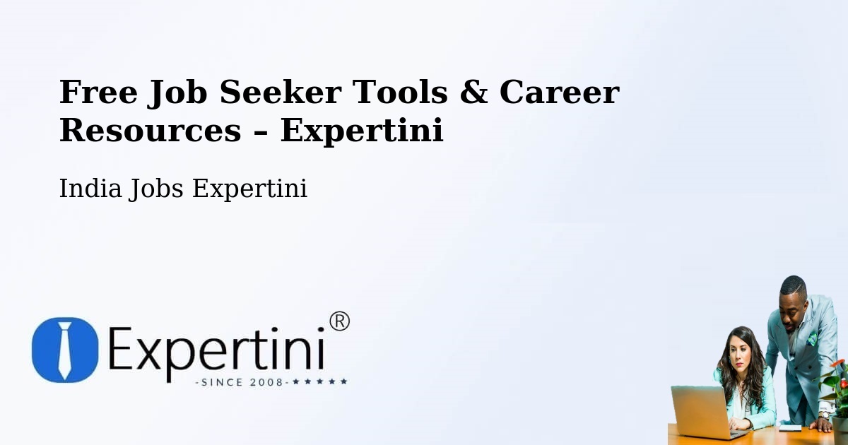 Free Job Seeker Tools & Career Resources – Indore - Indore, India Jobs Expertini