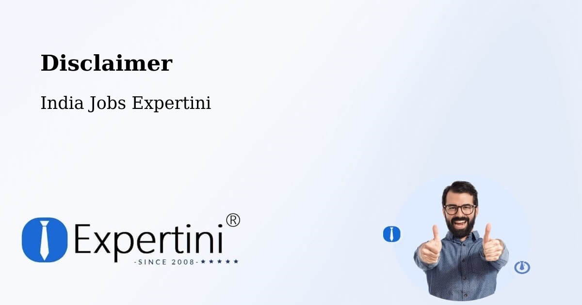 Disclaimer – Indore - India Jobs Expertini