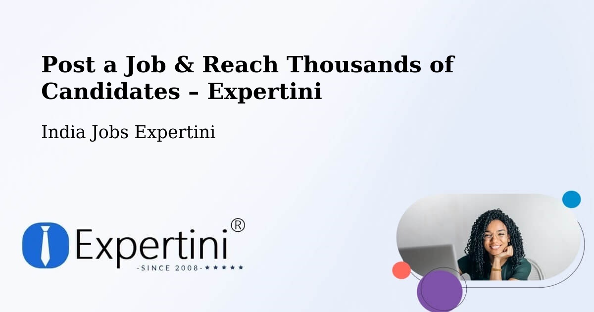 Post a Job in Indore – Hire the Right Talent - Indore, India Jobs Expertini