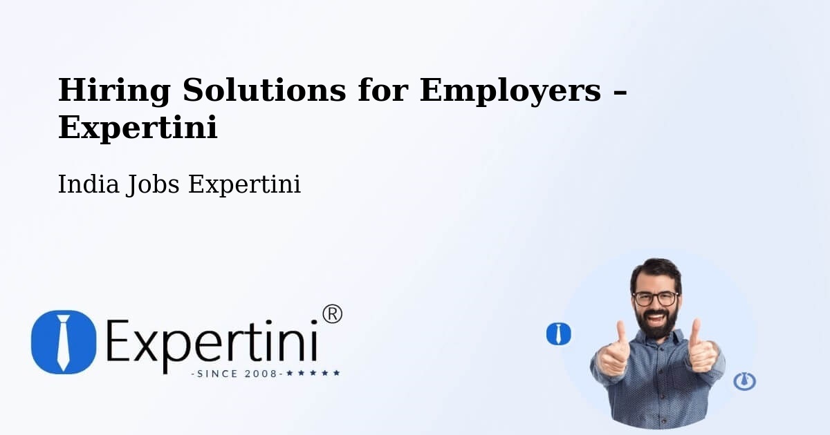 Hiring Solutions for Employers in Indore - Indore, India Jobs Expertini